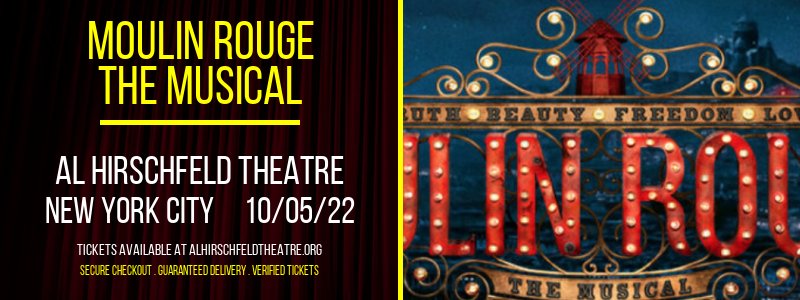 Moulin Rouge - The Musical at Al Hirschfeld Theatre